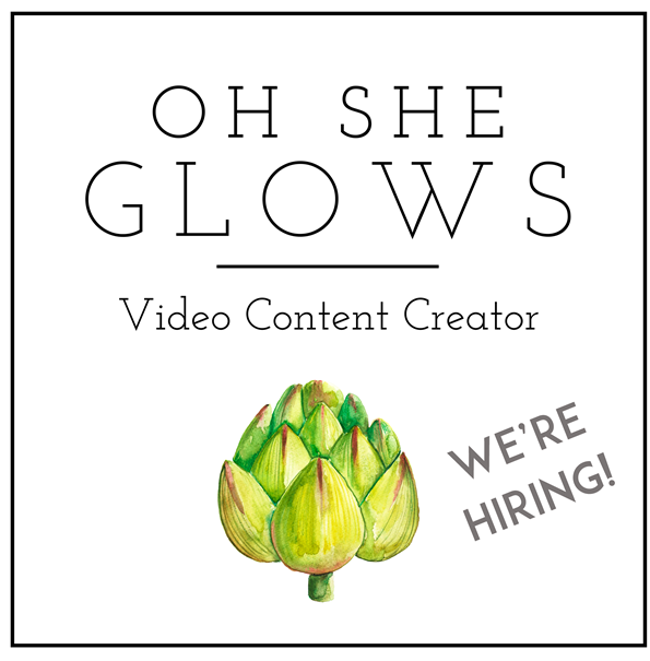 Oh She Glows is Hiring: Video Content Creator