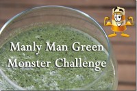 Manly-Man Green Monster Challenge green_monster